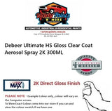 Debeer Ultimate HS Gloss Clear Coat Aerosol Spray 2K 300ML