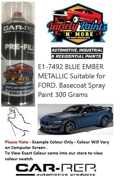 E1-7492 BLUE EMBER METALLIC Suitable for FORD Basecoat Spray Paint 300 Grams 1IS 25A
