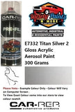 E7332 Titan Silver 2 Gloss Acrylic Aerosol Paint 300 Grams