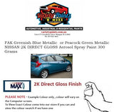 FAK Greenish Blue Metallic  or Peacock Green Metallic NISSAN 2K DIRECT GLOSS 