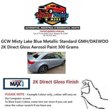GCW Misty Lake Blue Metallic Standard GMH/DAEWOO 2K Direct Gloss Aerosol Paint 300 Grams