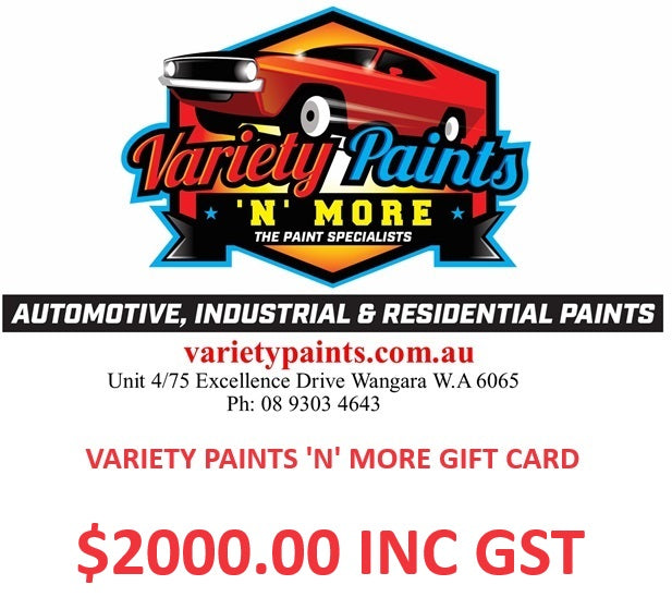 VARIETY PAINTS 'N' MORE GIFT CARD $2000.00
