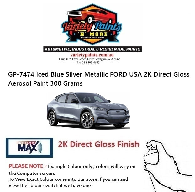 GP-7474/2CPE Iced Blue Silver Metallic FORD USA 2K DIRECT GLOSS Aerosol Paint 300 Grams