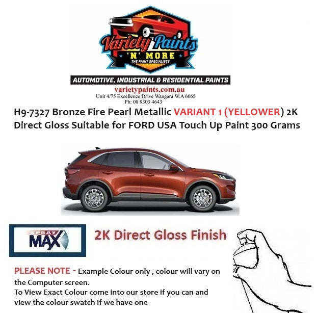 H9-7327 Bronze Fire Pearl Metallic VARIANT 1 (YELLOWER) 2K Direct Gloss Suitable for FORD USA Touch Up Paint 300 Grams