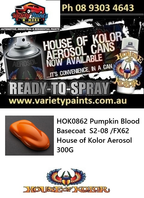 HOK0862 Pumpkin Blood Basecoat  S2-08 /FX62 House of Kolor Aerosol 300G