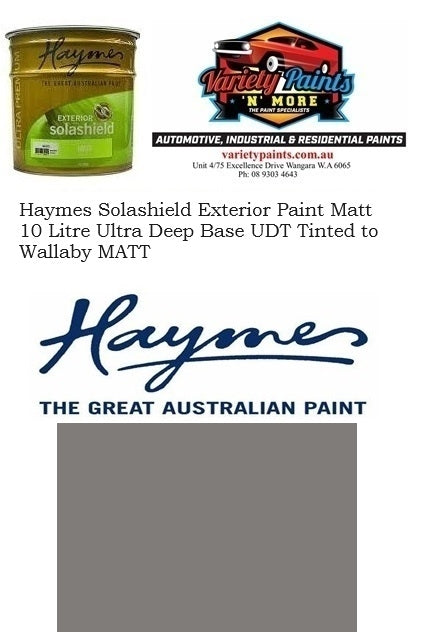 Haymes Solashield Exterior Paint Matt 10 Litre Ultra Deep Base UDT Tinted to Wallaby MATT