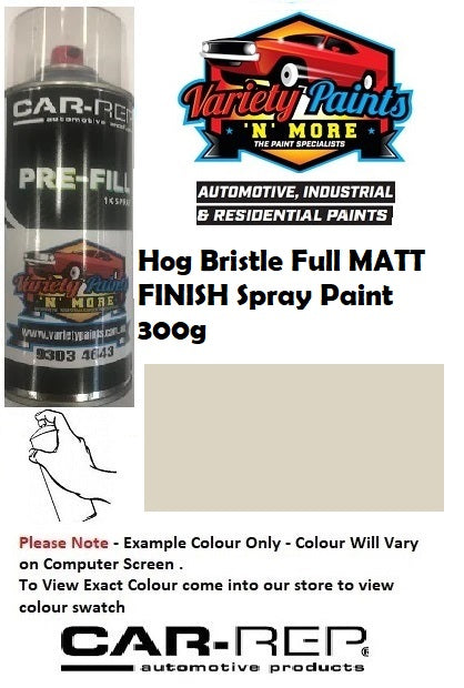 Hog Bristle Full Matt FINISH Spray Paint 300g