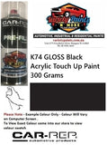 K74 GLOSS Black Acrylic Touch Up Paint 300 Grams 6IS 59A
