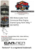 KBS Motorcoater Ford Concourse Blue Engine Enamel Spray Paint 300g ** SEE NOTES
