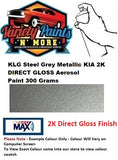 KLG Steel Grey Metallic KIA 2K DIRECT GLOSS Aerosol Paint 300 Grams