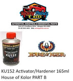 KU152 Activator/Hardener 165ml House of Kolor PART B