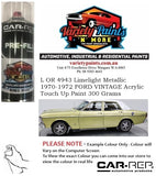 L OR 4943 Limelight Metallic 1970-1972 FORD VINTAGE Acrylic Touch Up Paint 300 Grams