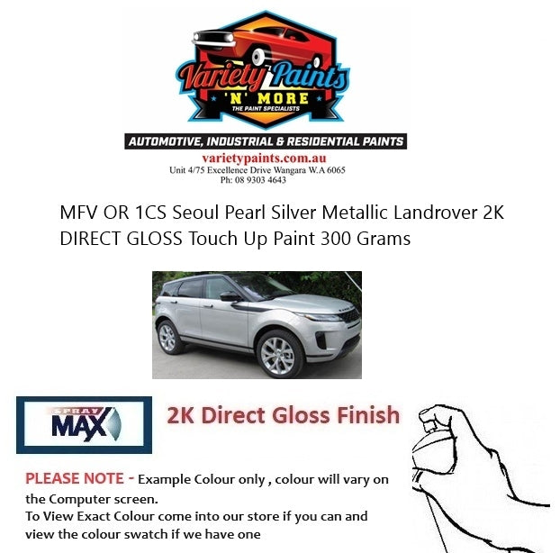 MFV OR 1CS 2340 Seoul Pearl Silver Metallic Landrover 2K DIRECT GLOSS Touch Up Paint 300 Grams