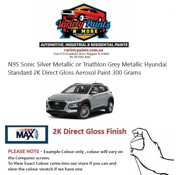 N9S Sonic Silver Metallic or Triathlon Grey Metallic Hyundai Standard 2K Direct Gloss Aerosol Paint 300 Grams