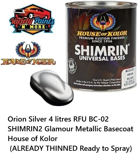 Orion Silver 4 litres RFU BC-02 SHIMRIN2 Glamour Metallic Basecoat House of Kolor (ALREADY THINNED Ready to Spray)
