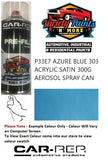 P33E7 AZURE BLUE 303 ACRYLIC SATIN 300G AEROSOL SPRAY CAN