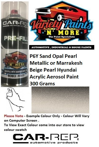 P6Y Sand Opal Pearl Metallic or Marrakesh Beige Pearl Hyundai ACRYLIC Aerosol Paint 300 Grams