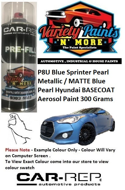 P8U Blue Sprinter Pearl Metallic / MATTE Blue Pearl Hyundai BASECOAT Aerosol Paint 300 Grams