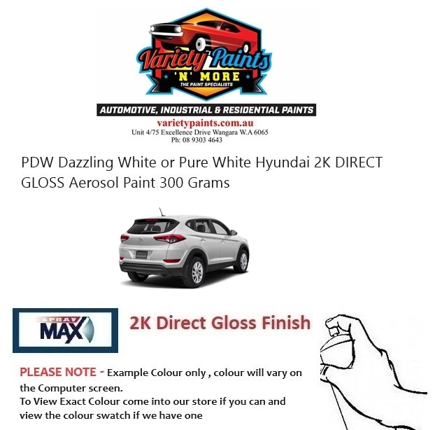 PDW Dazzling White or Pure White Hyundai 2K DIRECT GLOSS Aerosol Paint 300 Grams