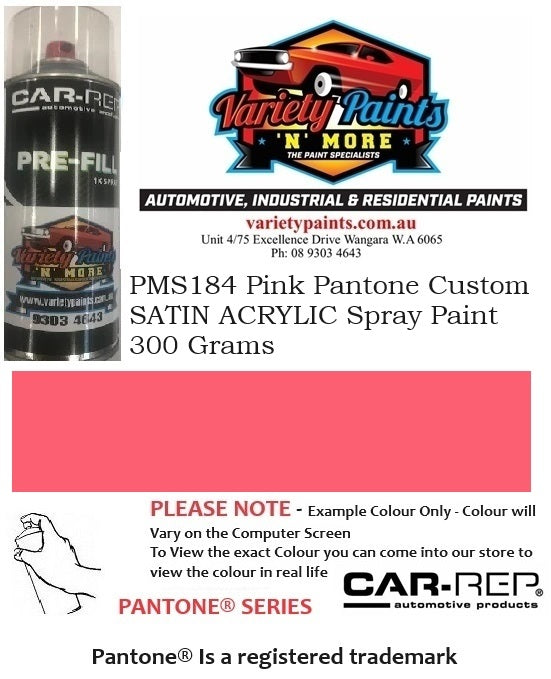 PMS184 Pink Pantone® Custom SATIN ACRYLIC Spray Paint 300 Grams