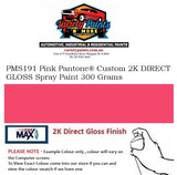 PMS191 Pink Pantone® Custom 2K DIRECT GLOSS Spray Paint 300 Grams