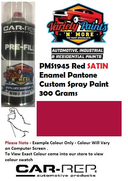 PMS1945 Pantone® Red SATIN Enamel Custom Spray Paint 300 Grams