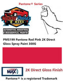 PMS199 Pantone Red Pink 2K Direct Gloss Spray Paint 300G