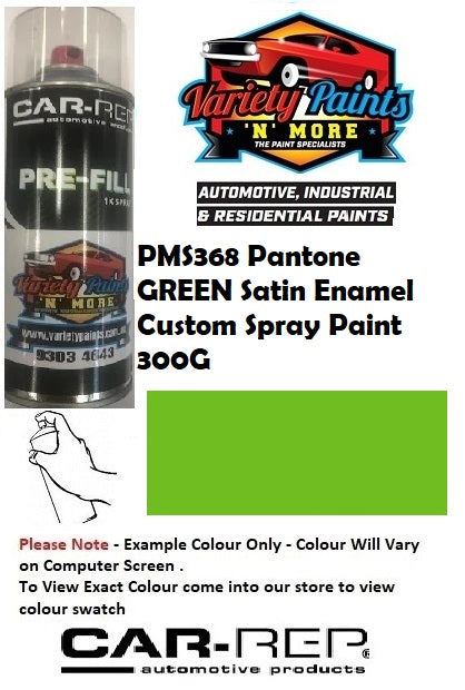 PMS368 Pantone GREEN SATIN Enamel Custom Spray Paint 300G