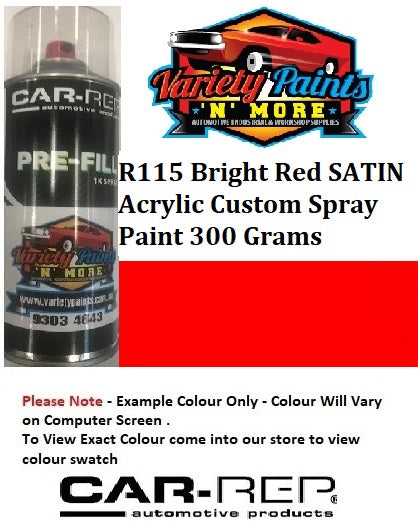 R115 Scarlet Bright Red SATIN ACRYLIC Custom Spray Paint 300 Grams