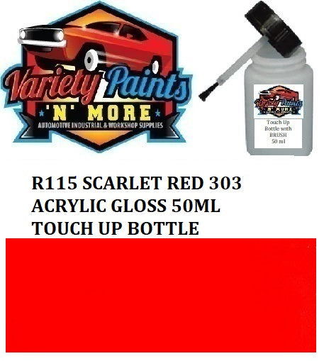 R115 SCARLET RED 303 ACRYLIC GLOSS 50ML TOUCH UP BOTTLE