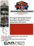 R13 Signal Red GLOSS Enamel Australian Standard Custom Spray Paint 300 Grams  