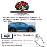 R3U ARA Blue / Caribbean Blue Metallic Hyundai Standard 2K DIRECT GLOSS Spray Paint 300g