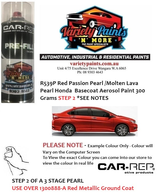 R539P Red Passion Pearl /Molten Lava Pearl Honda  Basecoat Aerosol Paint 300 Grams STEP 2 *SEE NOTES