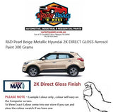 R6D Pearl Beige Metallic Hyundai 2K DIRECT GLOSS Aerosol Paint 300 Grams