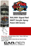 RAL3001 Signal Red MATT Acrylic Spray Paint 300 Grams