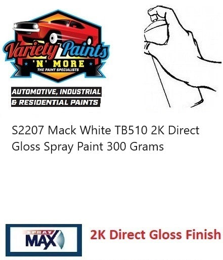 S2207 Mack White TB510 2K Direct Gloss Spray Paint 300 Grams