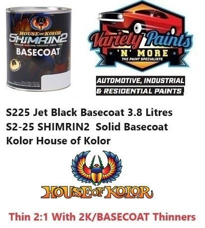 S225 Jet Black 3.8 Litres  S2-25 SHIMRIN2  Solid Basecoat House of Kolor