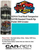 S2914 Teal Rod Turquoise SATIN Enamel Touch Up Paint 300 Grams