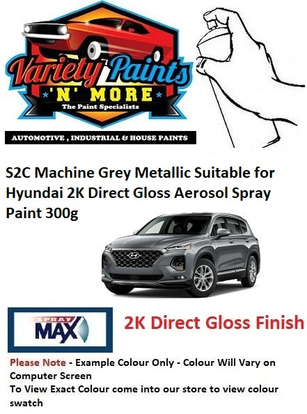 S2C Machine Grey Metallic Suitable for Hyundai 2K DIRECT GLOSS Spray Paint 300 Grams