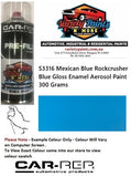 S3316 Mexican Blue/Rockcrusher Blue Gloss Enamel Aerosol Paint 300 Grams  