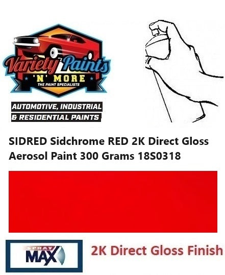 SIDRED Sidchrome RED 2K Direct Gloss Aerosol Paint 300 Grams 18S0318