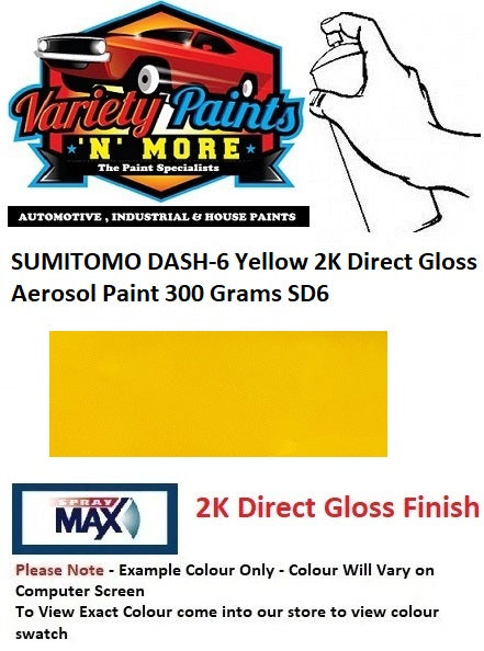 SD6 SUMITOMO DASH-6 Yellow 2K Direct Gloss Aerosol Paint 300 Grams SD6