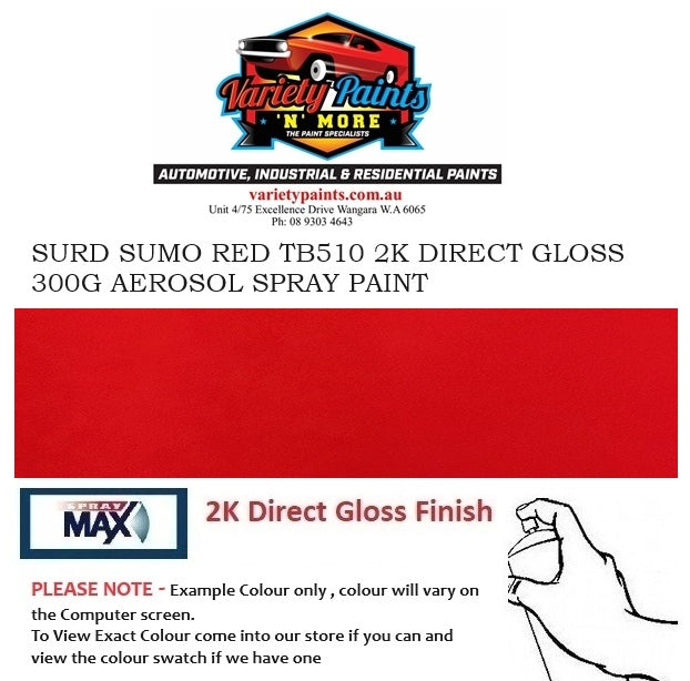 SURD SUMO RED TB510 2K DIRECT GLOSS 300G AEROSOL SPRAY PAINT 6IS 86A