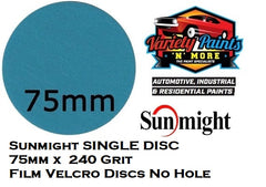 Sunmight SINGLE DISC 75mm x 240 Grit Film Velcro Discs No Hole