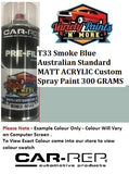 T33 Smoke Blue Australian Standard MATT Acrylic Custom Spray Paint 300 GRAM