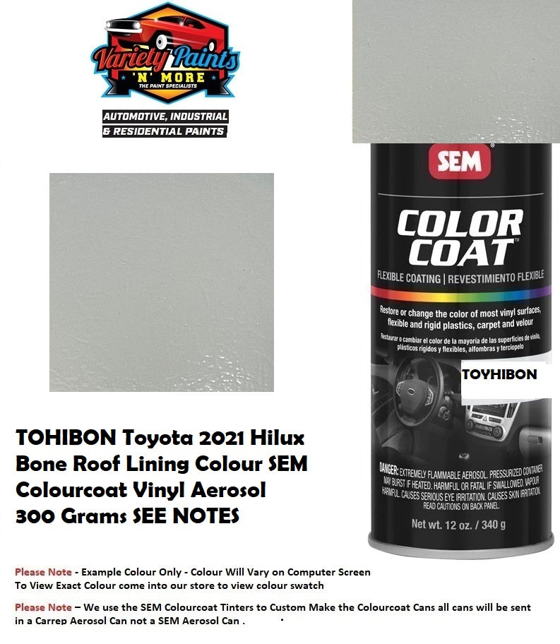 TOHIBON Toyota 2021 Hilux Bone Roof Lining Colour SEM Colourcoat Vinyl Aerosol 300 Grams SEE NOTES