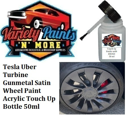 Tesla Uber Turbine Gunmetal Satin MODEL 3 20" Wheel Paint Acrylic 50ML TOUCH BOTTLE(Redder)