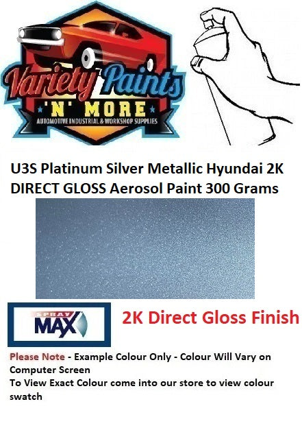 U3S Platinum Silver Metallic Hyundai 2K DIRECT GLOSS Aerosol Paint 300 Grams