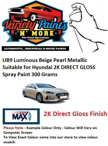 UB9 Luminous Beige Pearl Metallic Suitable for Hyundai 2K DIRECT GLOSS Spray Paint 300 Grams