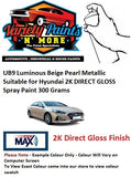 UB9 Luminous Beige Pearl Metallic Suitable for Hyundai 2K DIRECT GLOSS Spray Paint 300 Grams